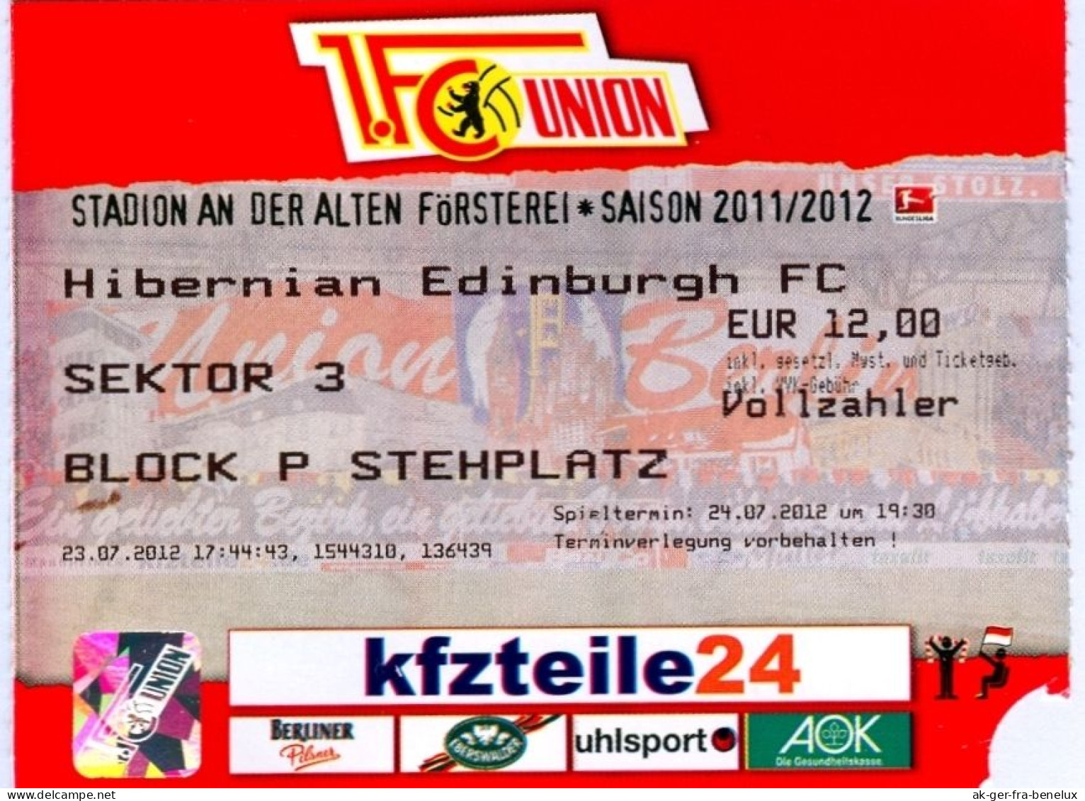 Fußball Eintrittskarte Ticket 1. FC Union Berlin Vs Hibernian Edinburgh 24. 7. 2012 FCU Football Schottland Scotland - Biglietti D'ingresso