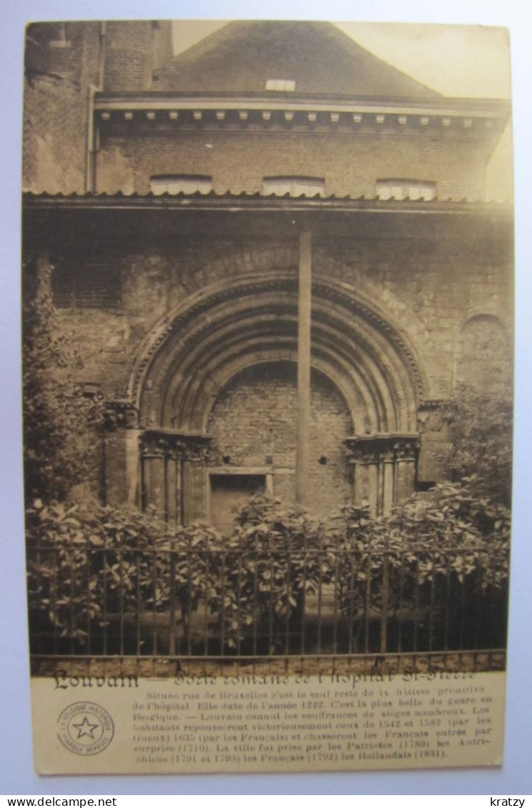 BELGIQUE - BRABANT FLAMAND - LEUVEN (LOUVAIN) - Hôpital Saint-Pierre - Porte Romane - 1912 - Leuven