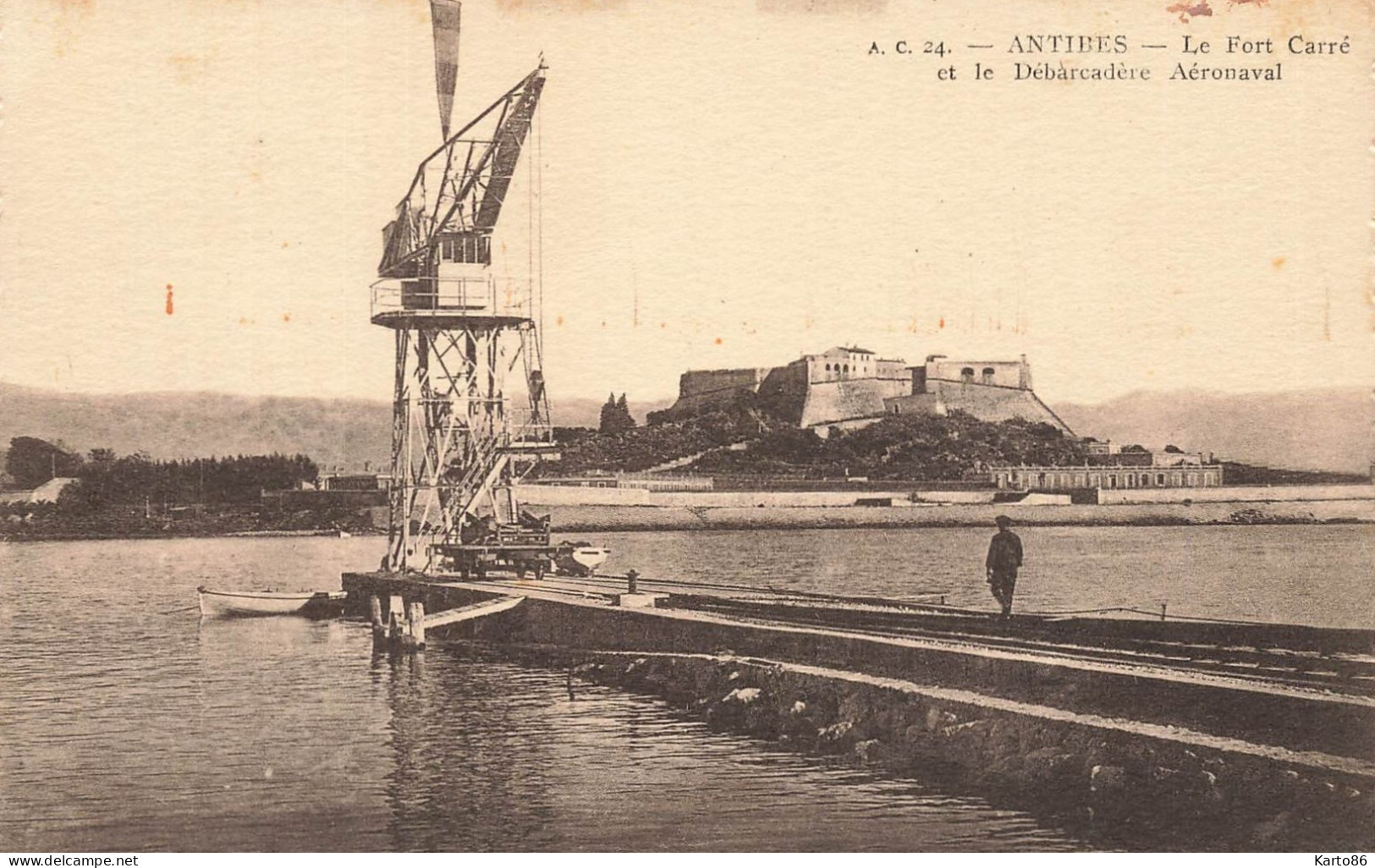 Antibes * Le Fort Carré Et Le Debarcadère Aéronaval * Aviation - Autres & Non Classés