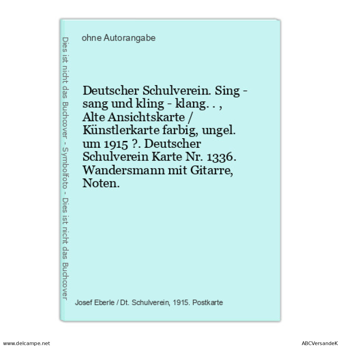 Deutscher Schulverein. Sing - Sang Und Kling - Klang.., Alte Ansichtskarte / Künstlerkarte Farbig, Ungel. Um - Non Classificati