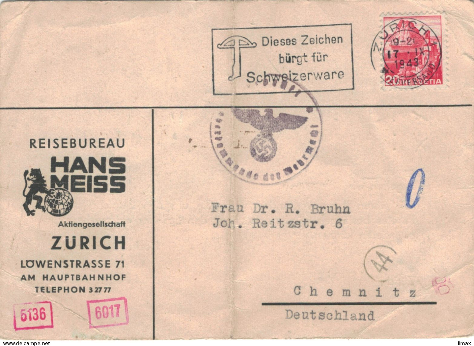 Reisebüro Hans Meiss Zürich 1943 > Dr. R. Brun Chemnitz - Zensur OKW - Liebesgaben-Paket - Schweizerware - Lettres & Documents