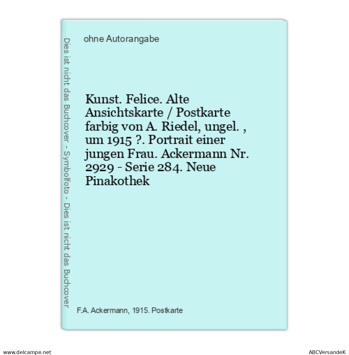 Kunst. Felice. Alte Ansichtskarte / Postkarte Farbig Von A. Riedel, Ungel., Um 1915 ?. Portrait Einer Jungen F - Unclassified