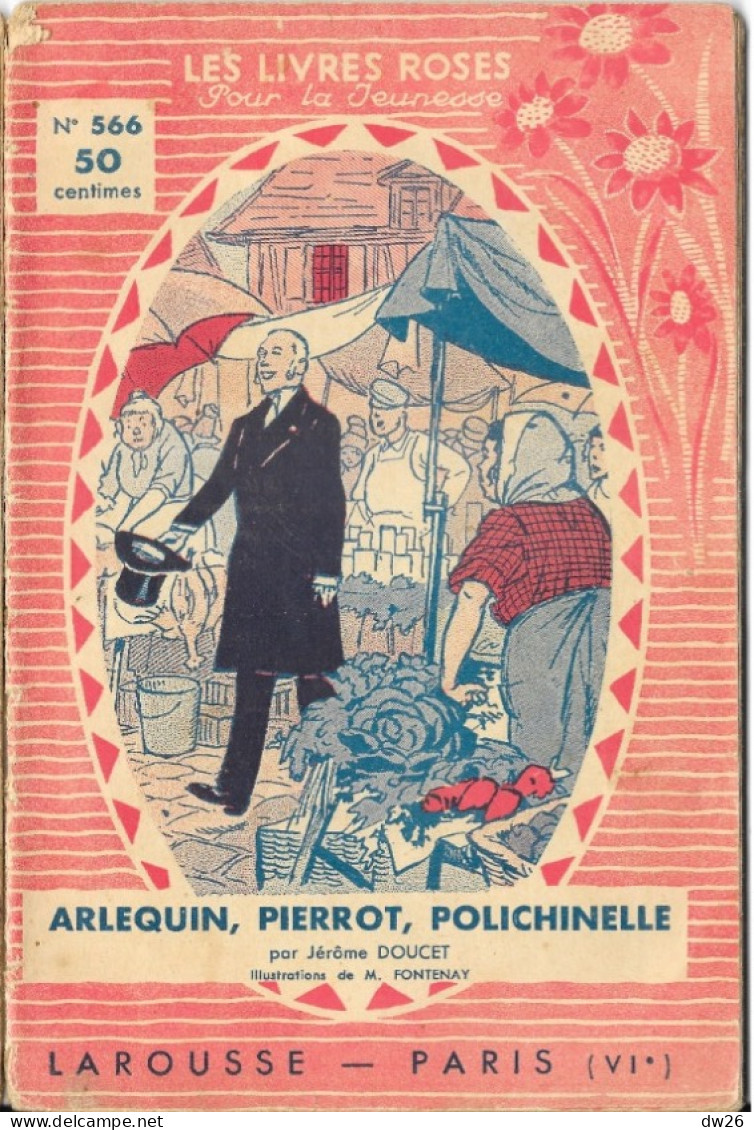 Librairie Larousse - Les Livres Roses Pour La Jeunesse 1933, N° 566: Arlequin, Pierrot, Polichinelle Par Jérome Doucet - Otros & Sin Clasificación