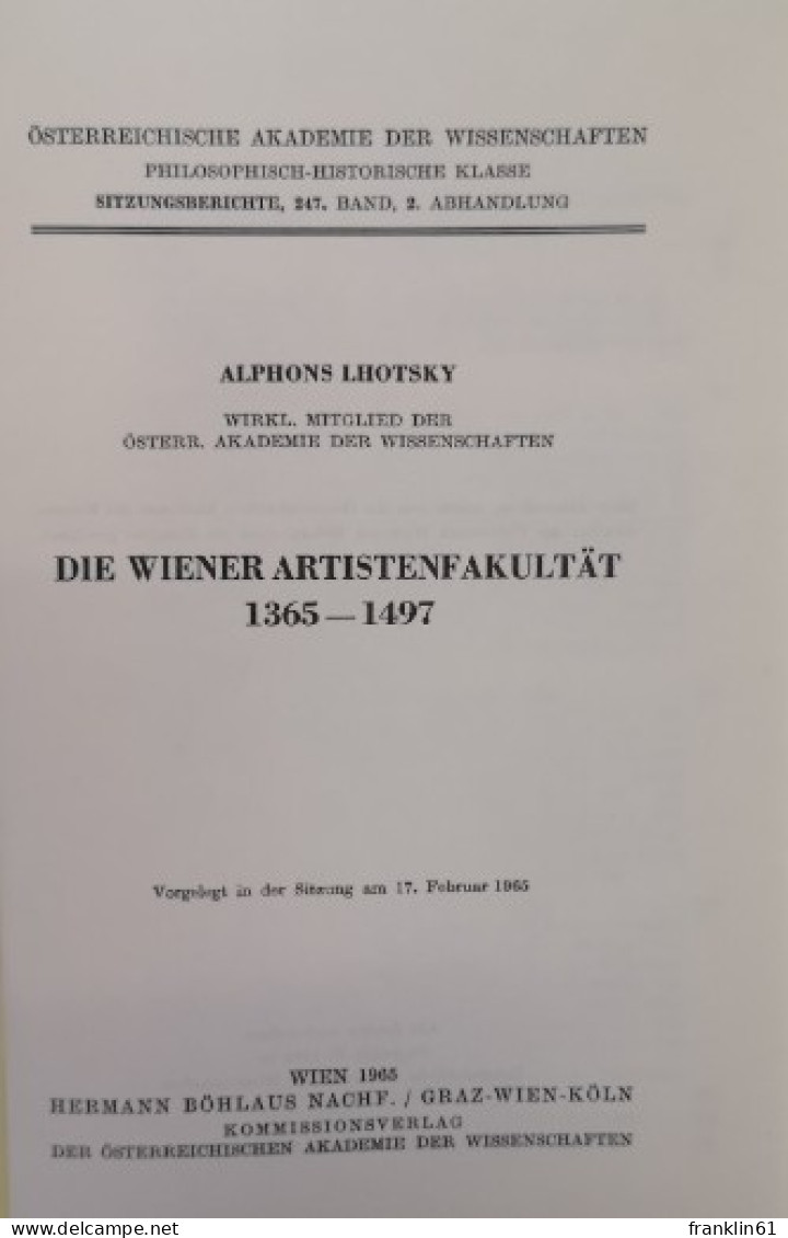 Die Wiener Artistenfakultät 1365-1497. - Philosophy