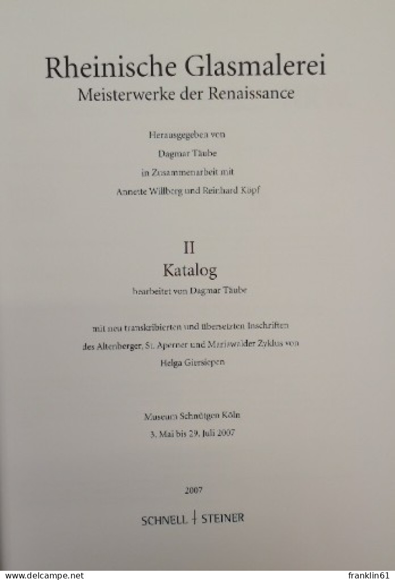 Rheinsiche Glasmalerei.  Meisterwerke Der Renaissance. Essays. II. Katalog. - Sonstige & Ohne Zuordnung