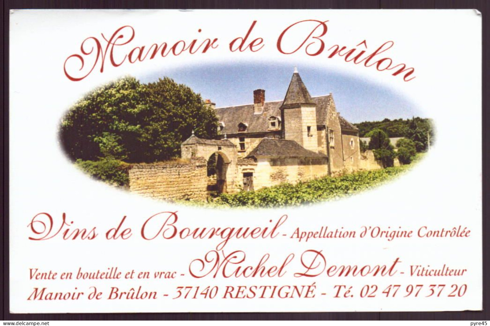 CARTE PUBLICITAIRE MANOIR DE BRULON A RESTIGNE VINS DE BOURGUEIL - Cartes De Visite