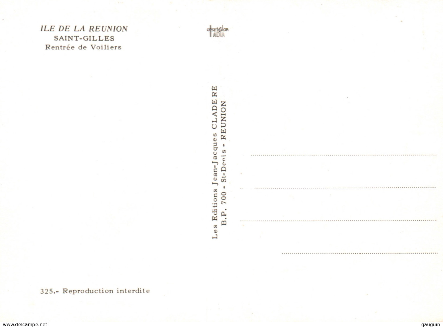 CPM - La RÉUNION - SAINT-GILLES - Rentrée De Voiliers - Edition J.Jacques Cladère - Autres & Non Classés