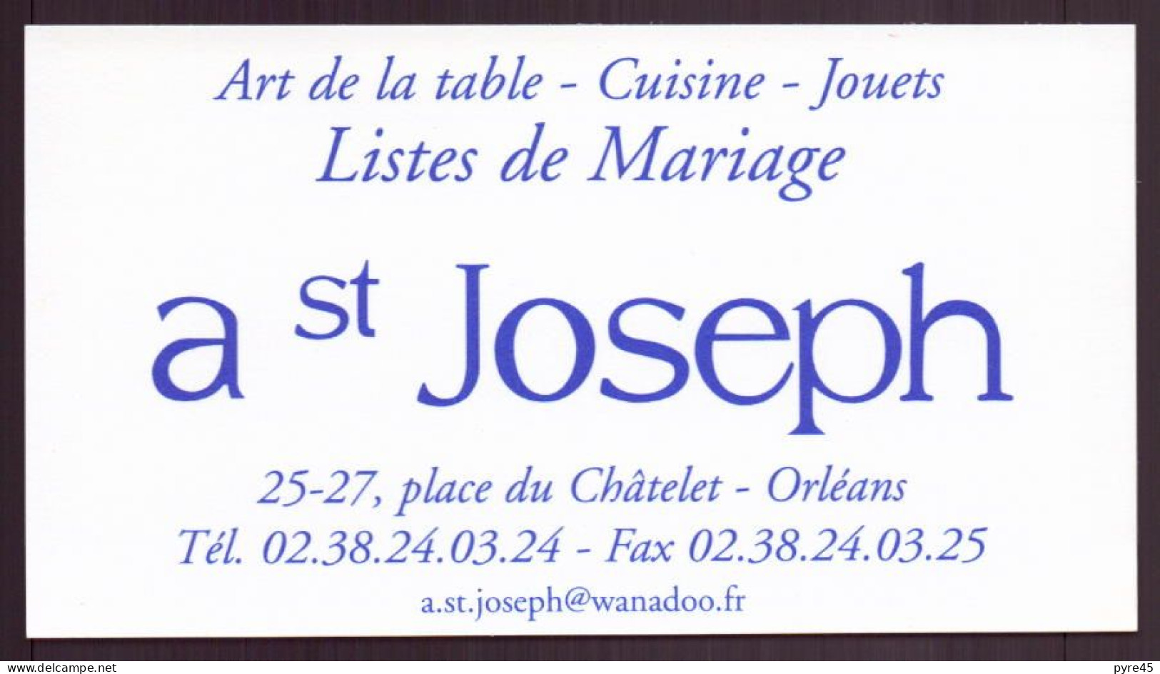 CARTE PUBLICITAIRE A SAINT JOSEPH A ORLEANS ART DE LA TABLE CUISINE JOUET - Tarjetas De Visita