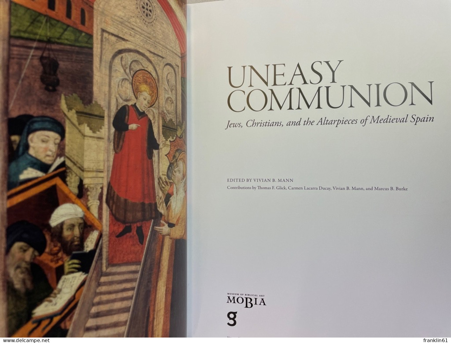 Uneasy Communion: Jews, Christians And The Altarpieces Of Medieval Spain. - 4. Neuzeit (1789-1914)