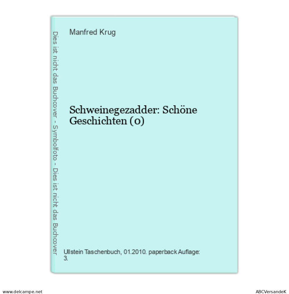 Schweinegezadder: Schöne Geschichten (0) - Other & Unclassified