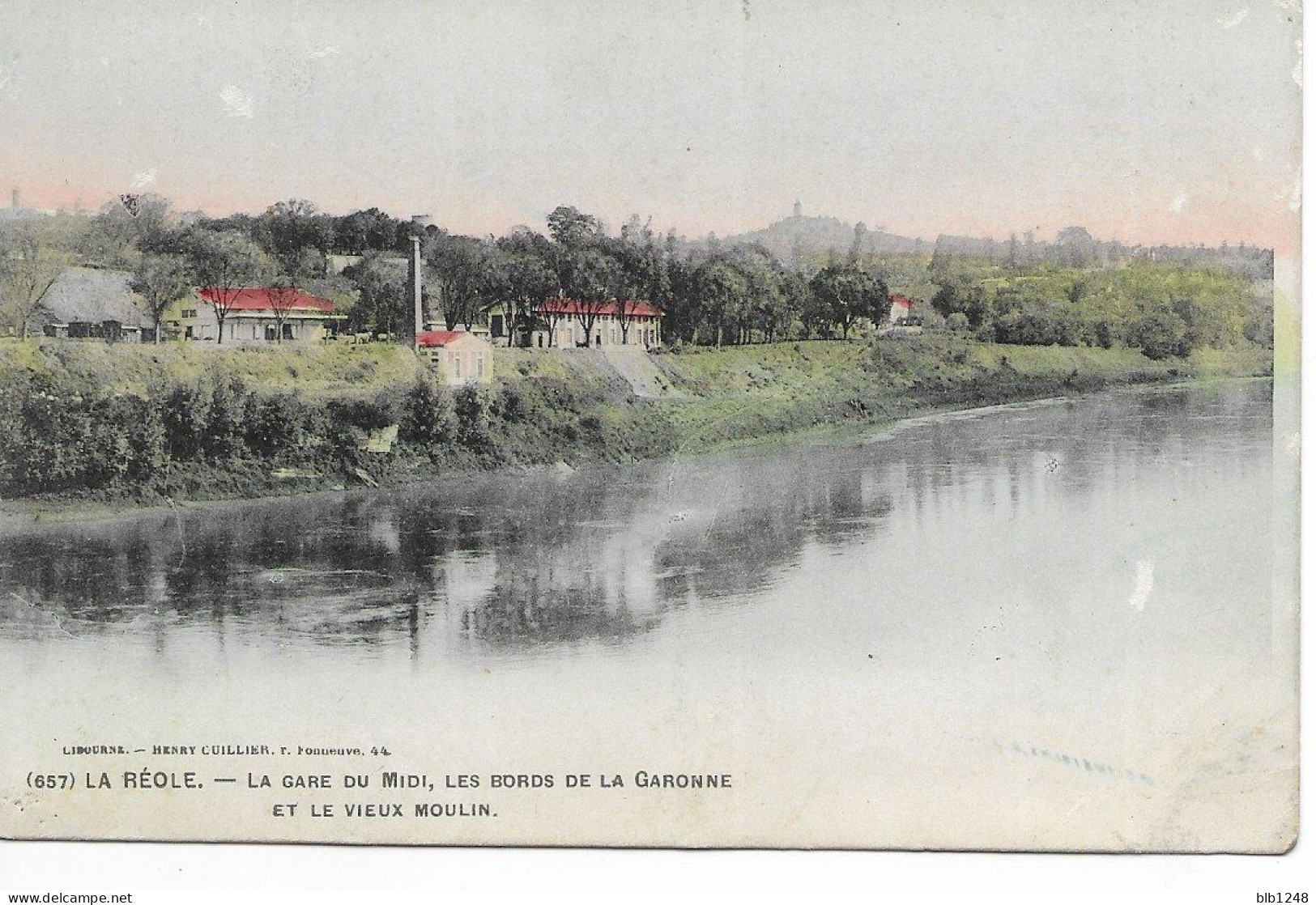 [33] Gironde  La Reole La Gare Du Midi Les Bords De Garonne Et Le Vieux Moulin Couleur - La Réole