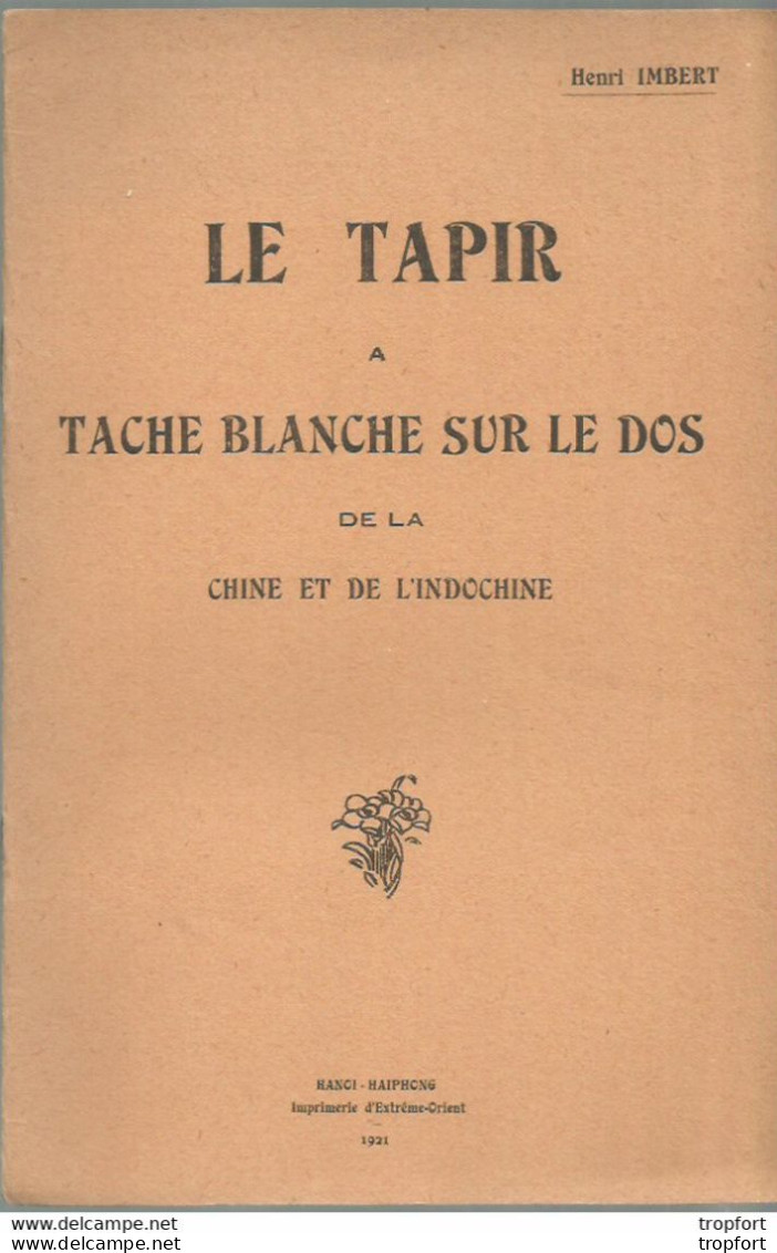 GP / RARE LIVRET LE TAPIR A Tache Blanche Sur Le Dos CHINE INDOCHINE 1921 - Nature