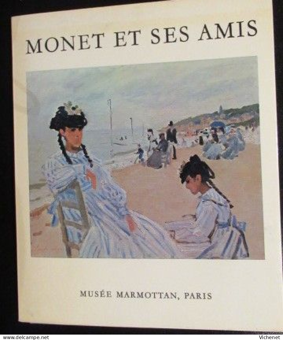 Monet Et Ses Amis : Catalogue D'exposition (Musée Marmottan) - Kunst