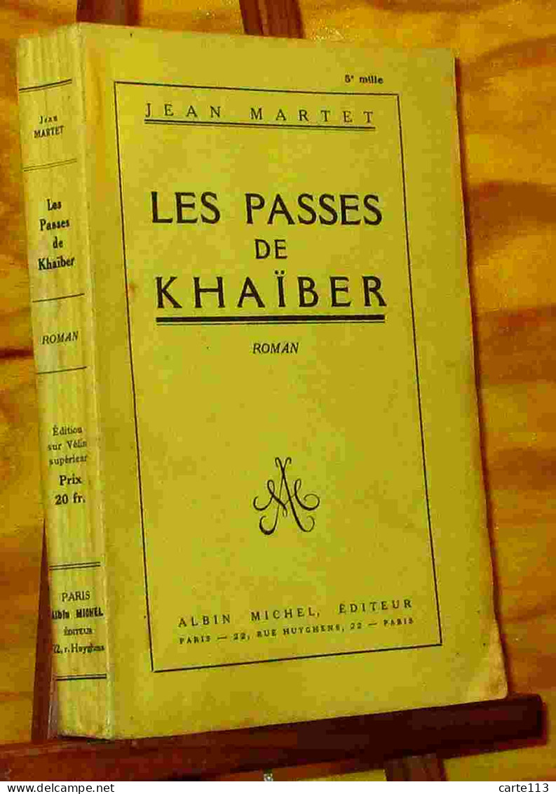 MARTET Jean - LES PASSES DE KHAIBER - 1901-1940