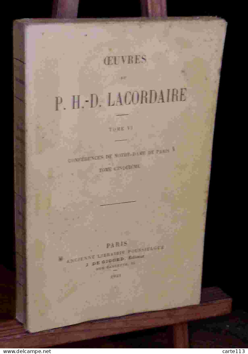 LACORDAIRE Henri-Dominique - CONFERENCES DE NOTRE-DAME DE PARIS - TOME CINQUIEME - 1901-1940