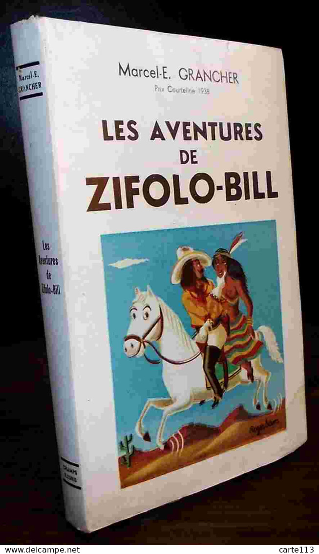 GRANCHER Marcel E - LES AVENTURES DE ZIFOLO-BILL - Other & Unclassified