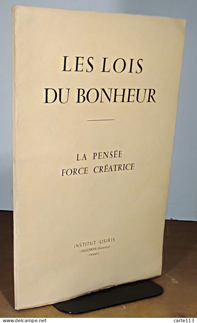 LE GRIVES Francois - LES LOIS DU BONHEUR. LA PENSEE FORCE CREATRICE - Other & Unclassified