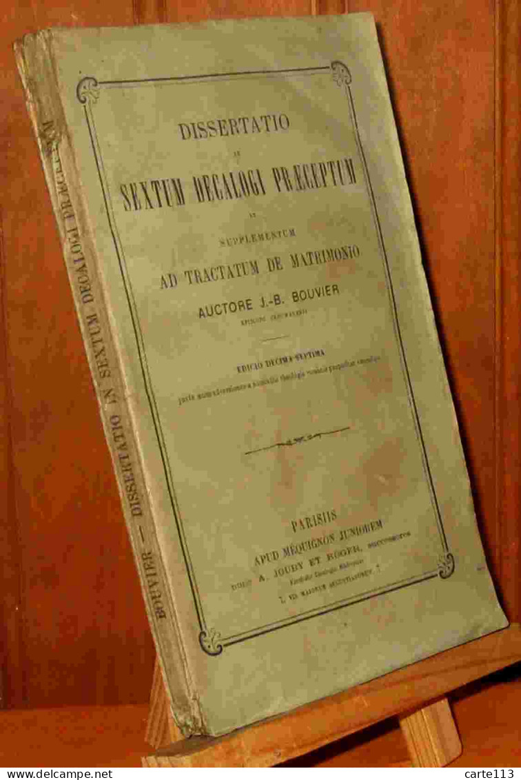 BOUVIER Jean-Baptiste - DISSERTATIO IN SEXTUM DECALOGI PRAECEPTUM - 1801-1900