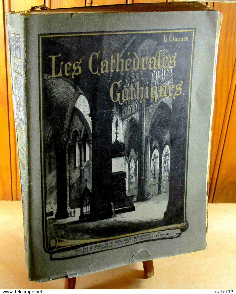 CLOQUET Louis    - LES CATHEDRALES GOTHIQUES - 1901-1940