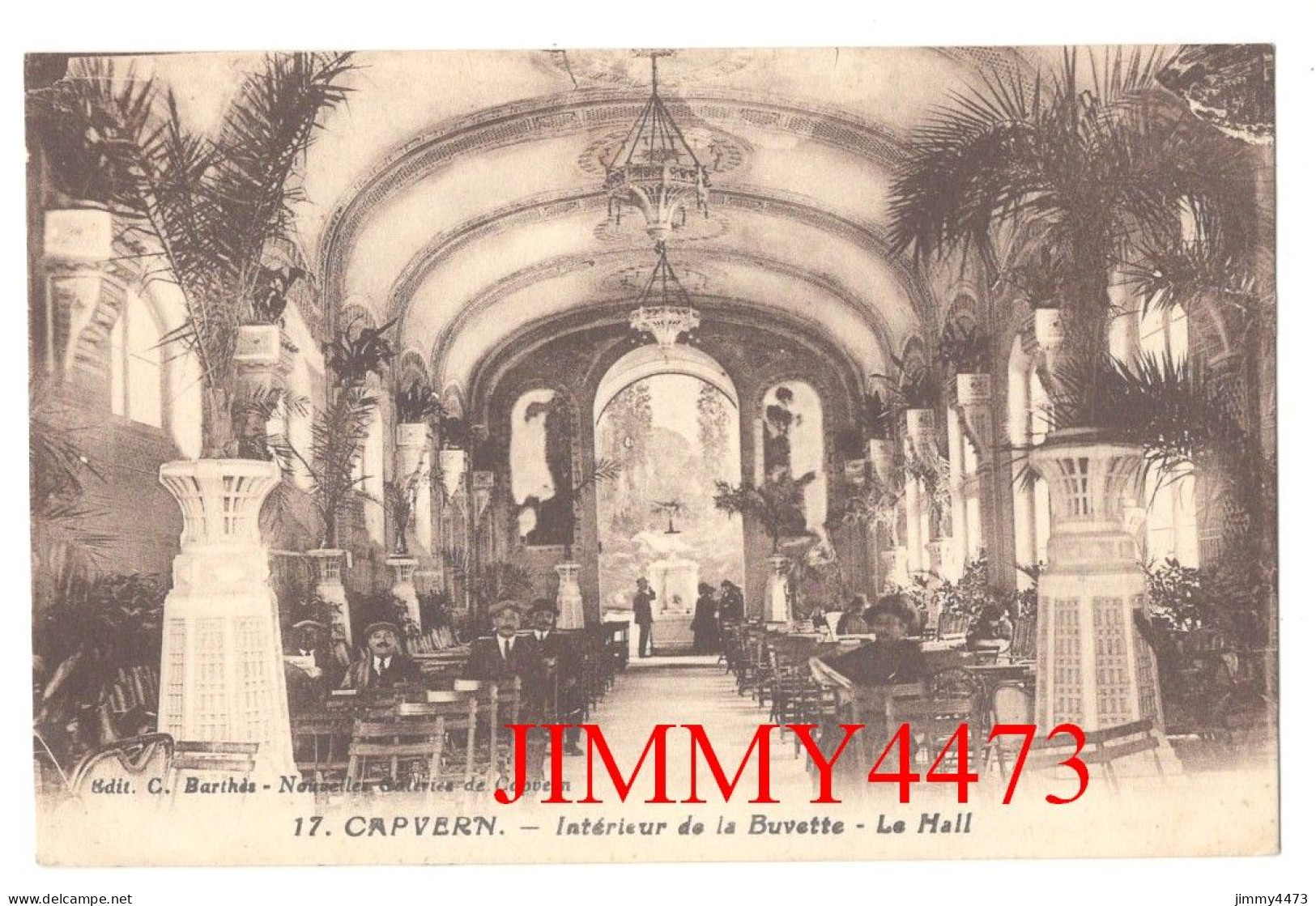 CPA - CAPVERN En 1932 - Intérieur De La Buvette - Le Hall ( Bien Animé ) ( Canton De Lannemezan ) N°17 - Ed. C. Barthès - Lannemezan