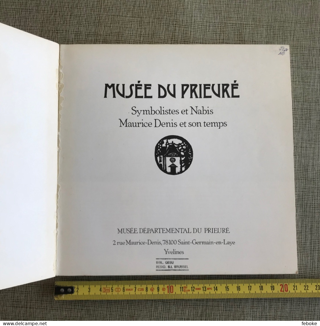 Musée Du Prieuré, Symbolistes Et Nabis, Maurice Denis Et Son Temps", 1985, Musée Départemental Du Prieuré - Ile-de-France