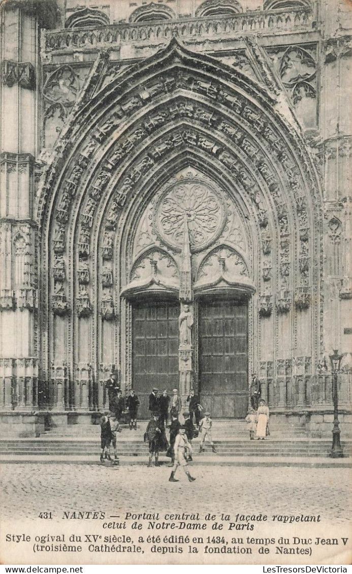 FRANCE - Nantes - Portail Central De La Façade Rappelant Celui De Notre Dame De Paris - Animé - Carte Postale Ancienne - Nantes