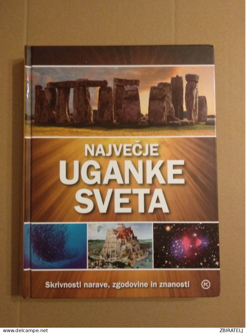 Slovenščina Knjiga Znanost NAJVEČJE UGANKE SVETA (Skrivnosti Narave, Zgodovine In Znanosti) - Slawische Sprachen