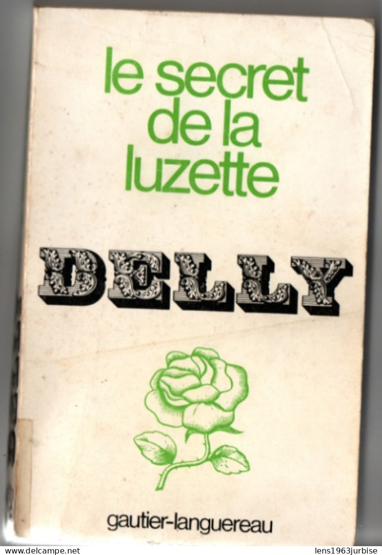 Le Secret De La Luzette , Delly , Gauthier - Languereau ( 1974 ) 189 Pages Trace Bic Nom - Romantiek