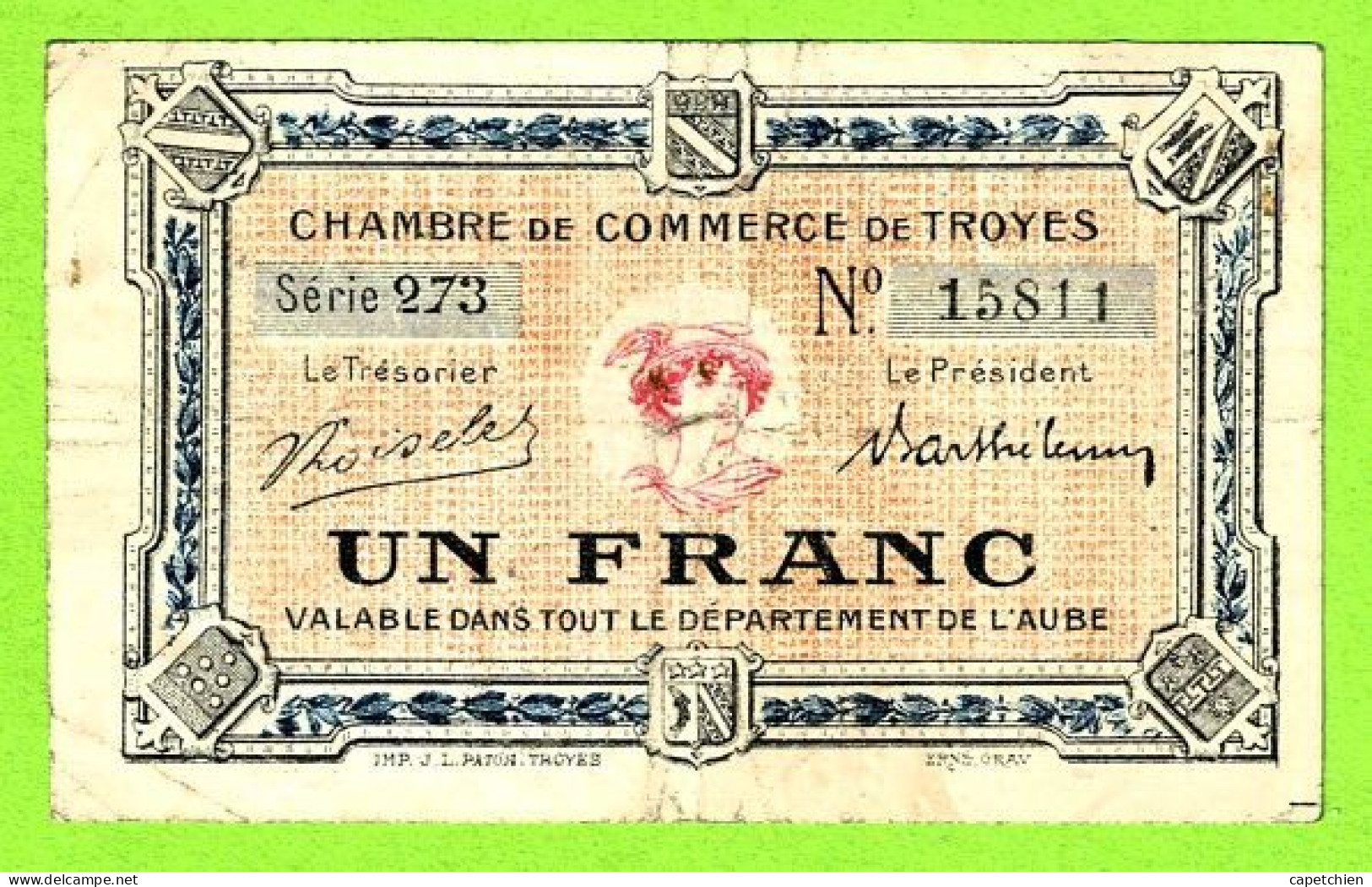 FRANCE / CHAMBRE De COMMERCE De TROYES / 1 FRANC / 15811 /  SERIE 273 / 5eme EMISSION - Cámara De Comercio