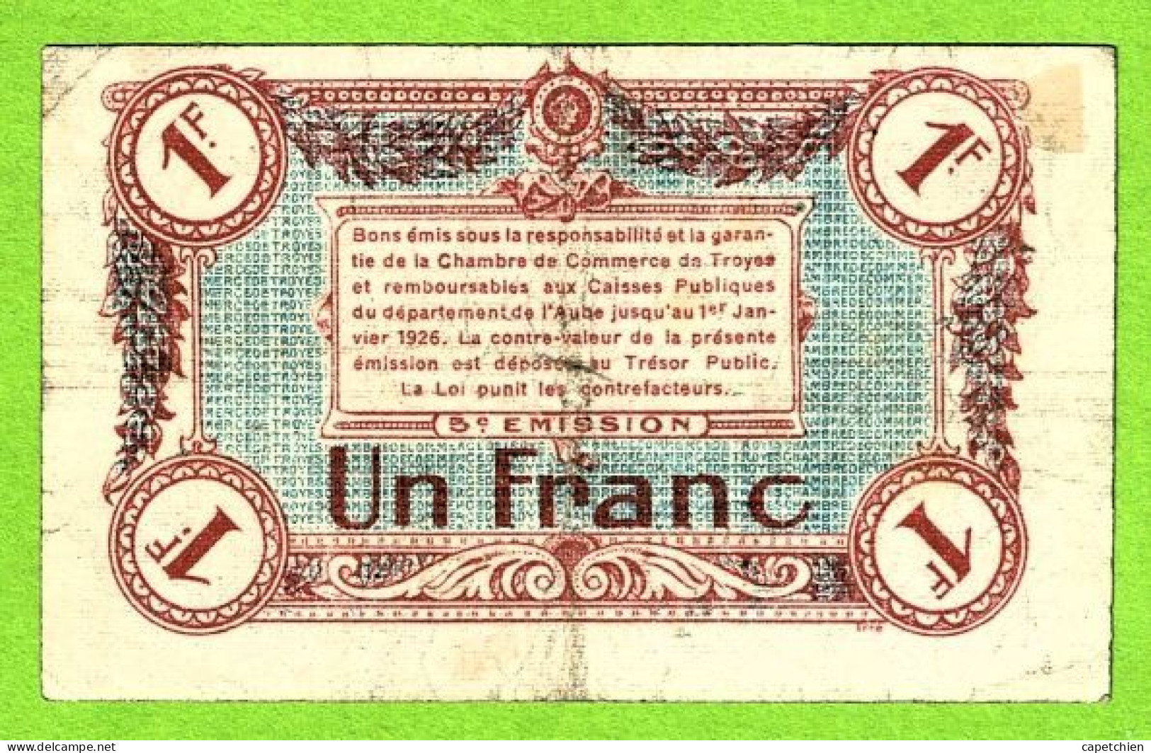 FRANCE / CHAMBRE De COMMERCE De TROYES / 1 FRANC / 15811 /  SERIE 273 / 5eme EMISSION - Chamber Of Commerce