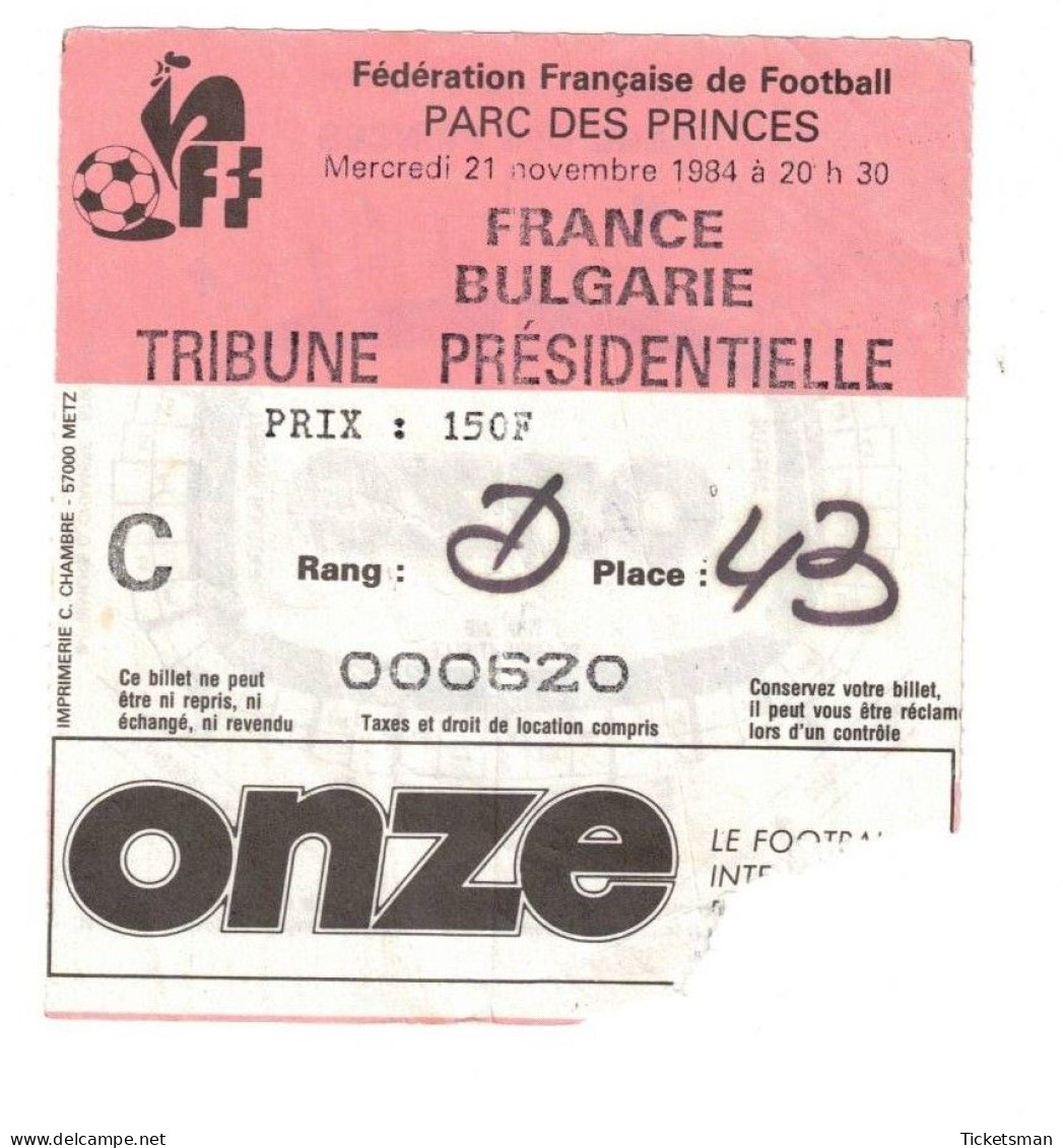 Football Ticket Billet Jegy Biglietto Eintrittskarte France - Bulgarie 21/11/1984 - Eintrittskarten