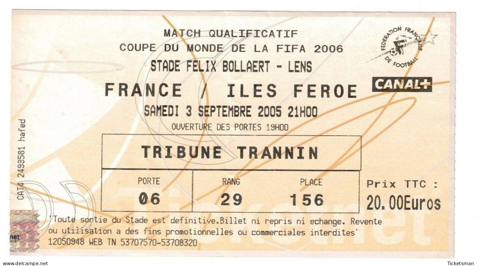 Football Ticket Billet Jegy Biglietto Eintrittskarte France - Iles Féroé Faroe Islands 03/09/2005 - Toegangskaarten