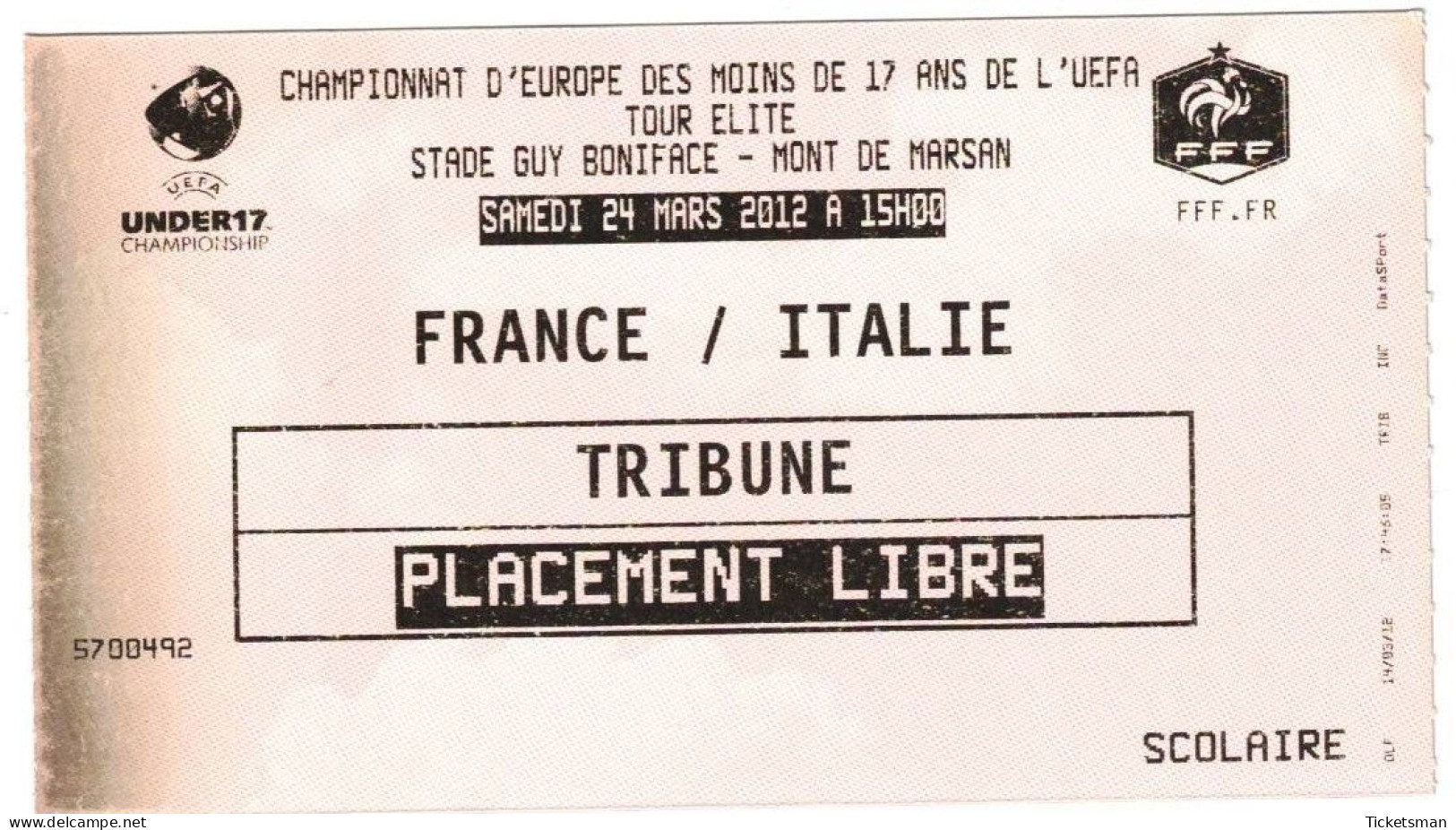 Football Ticket Billet Jegy Biglietto Eintrittskarte France - Italie Italia 24/03/2012 "U17" - Tickets - Entradas