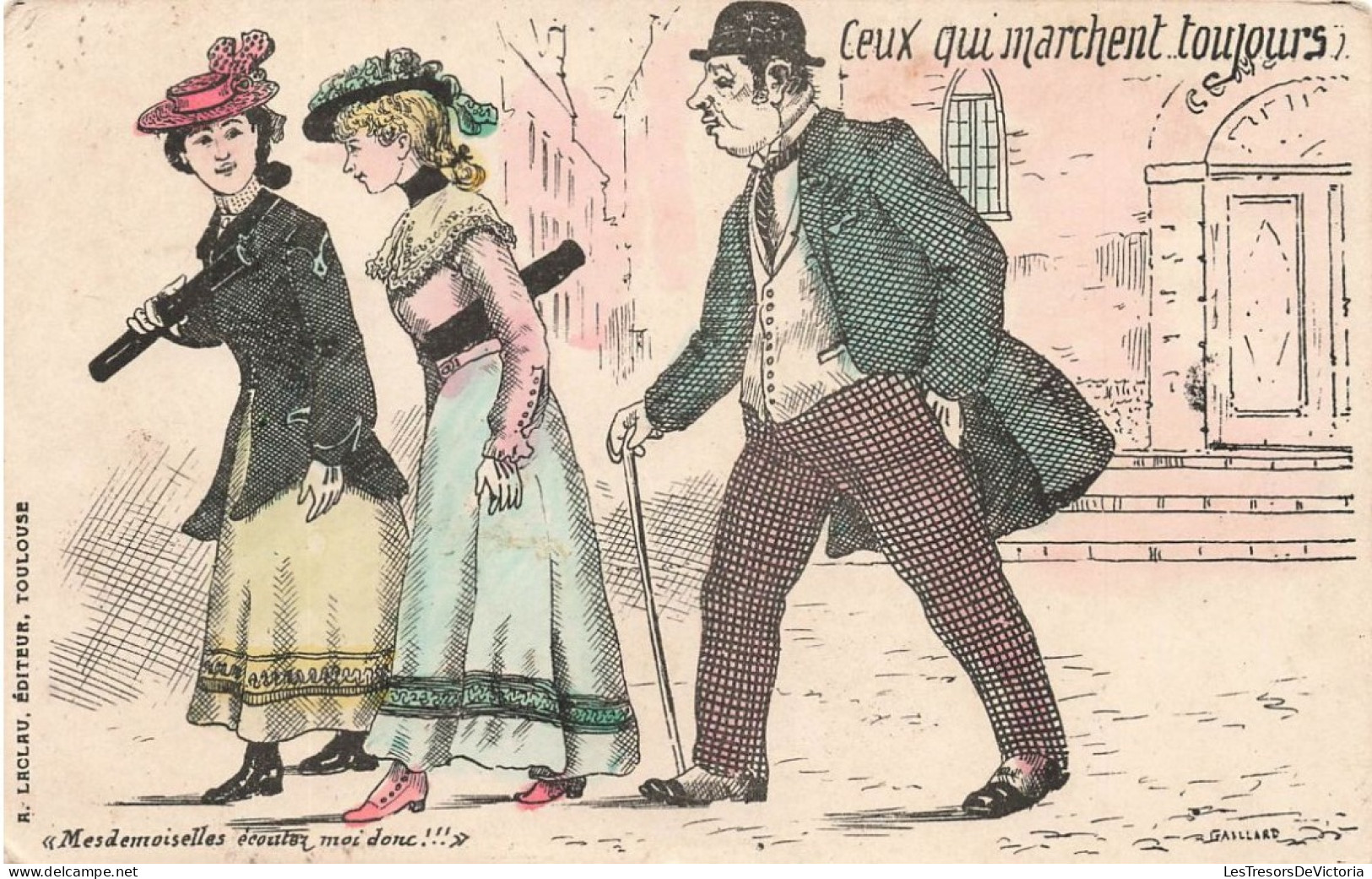 ILLUSTRATEUR - Ceux Qui Marchent Toujours - Gaillard - Colorisé - Carte Postale Ancienne - Autres & Non Classés