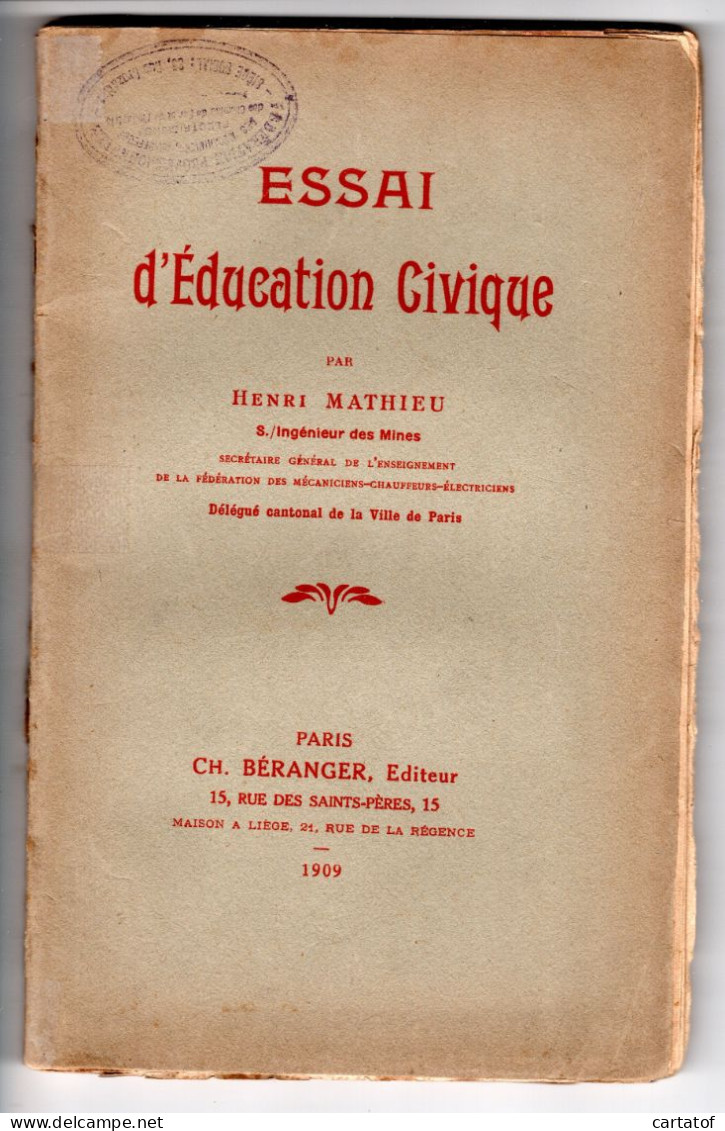ESSAI D'EDUCATION CIVIQUE . Dédicacé Par L'Auteur HENRI MATHIEU En 1909 .  BERANGER Editeur - Psychology/Philosophy