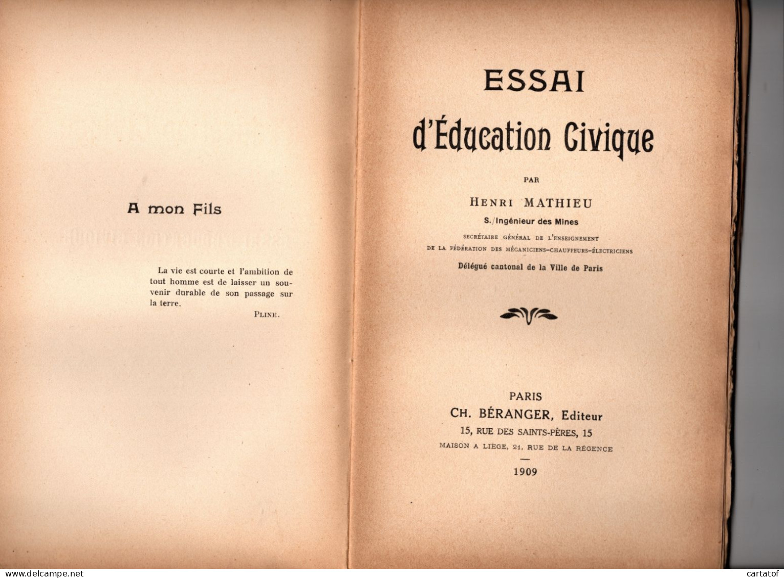 ESSAI D'EDUCATION CIVIQUE . Dédicacé Par L'Auteur HENRI MATHIEU En 1909 .  BERANGER Editeur - Psychologie & Philosophie