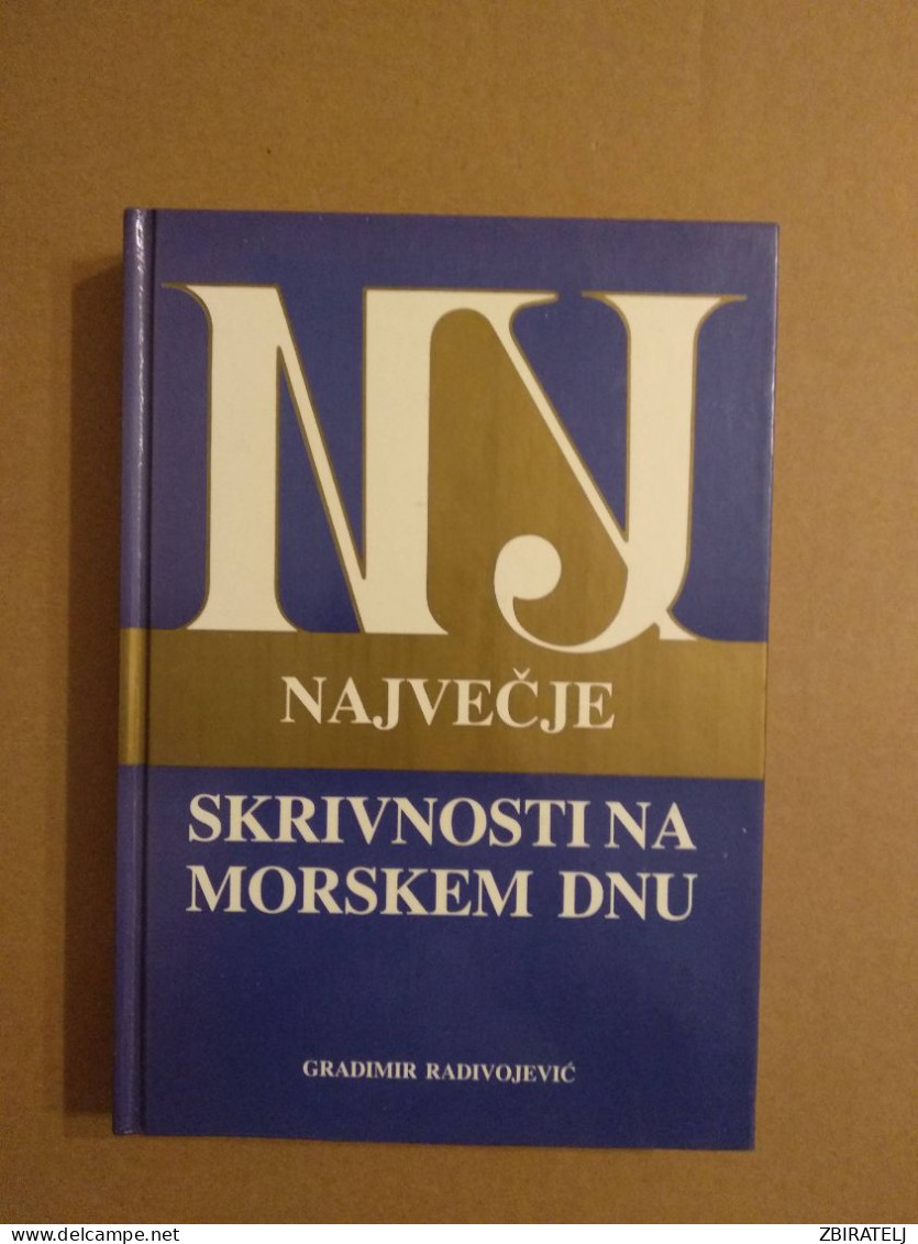 Slovenščina Knjiga NAJVEČJE SKRIVNOSTI NA MORSKEM DNU (Gradimir Radivojević) - Slawische Sprachen