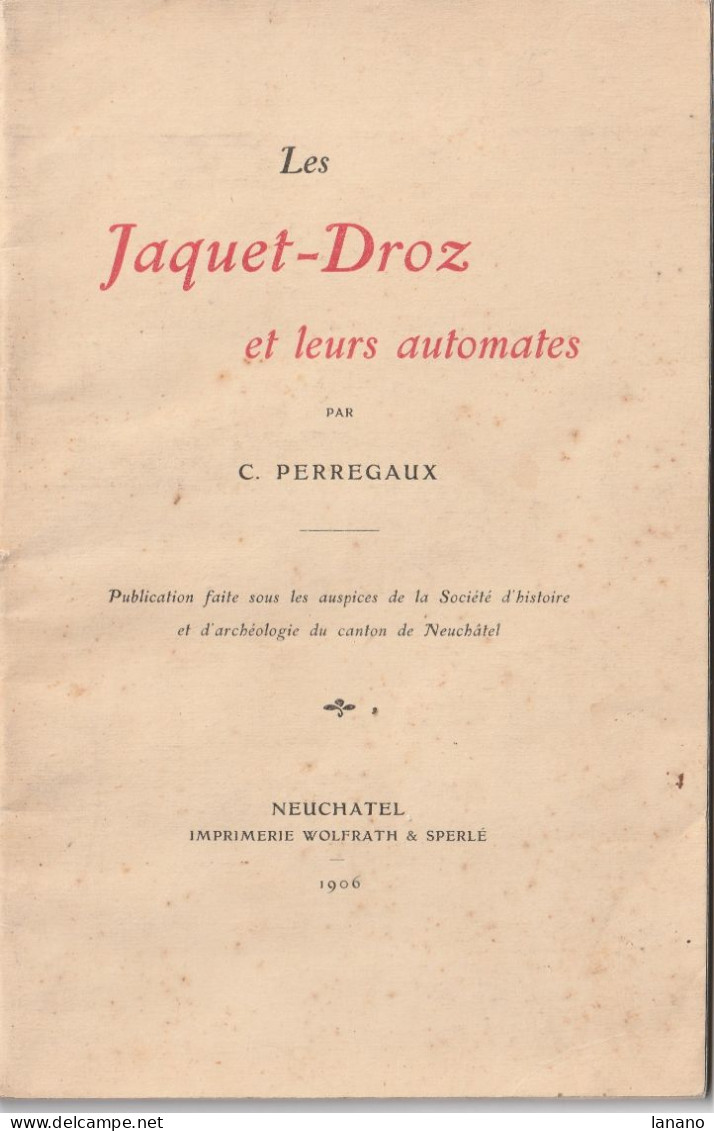 Montre Mécanisme Ancien JAQUET-DROZ Et Leurs Automates 1906 - Sonstige & Ohne Zuordnung