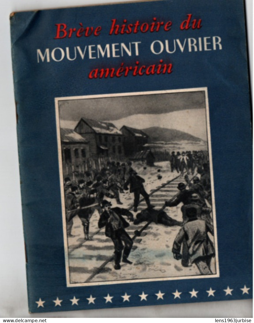 Brève Histoire Du Mouvement Ouvrier Américain , 46 Pages ( 1947 ) - Politique