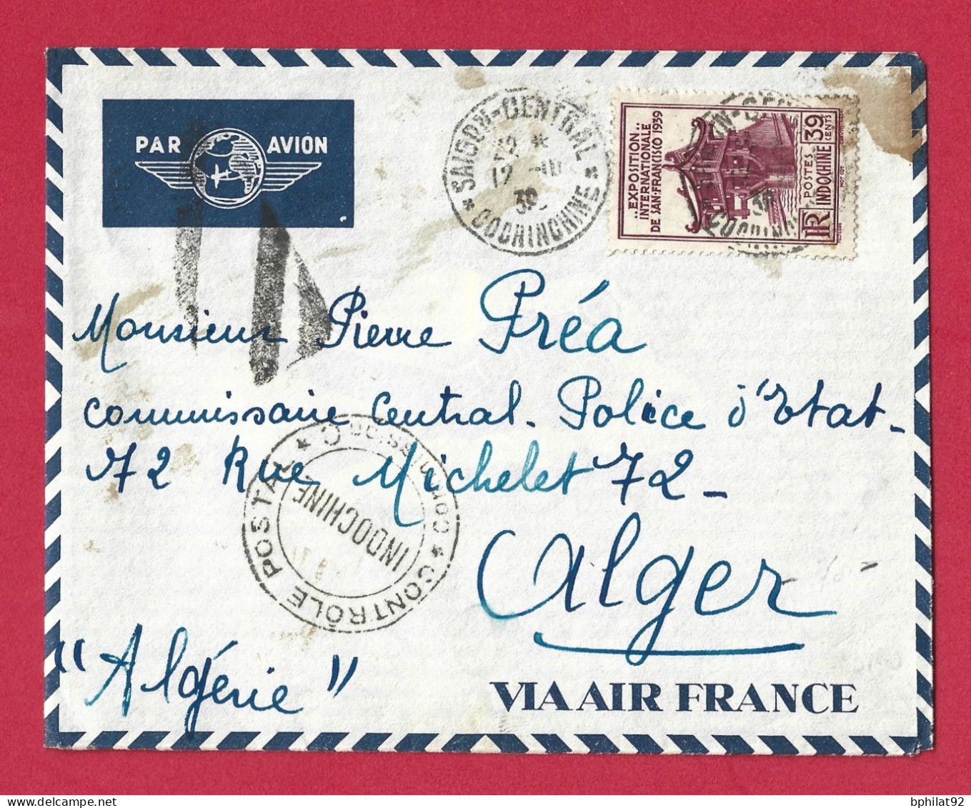 !!! INDOCHINE, LETTRE PAR AVION DE SAIGON-CENTRAL, COCHINCHINE POUR ALGER D'OCTOBRE 1939 AVEC MARQUE DE CONTRÔLE POSTAL - Airmail