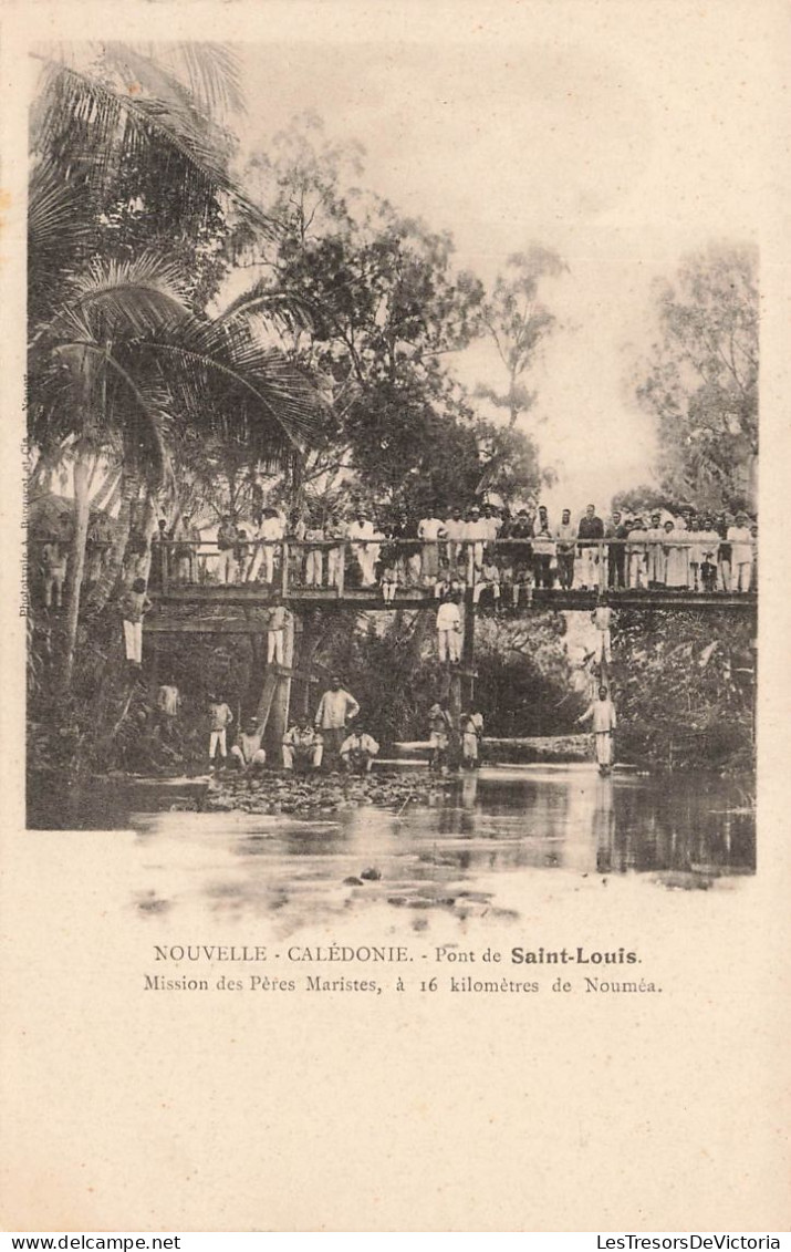 NOUVELLE CALEDONIE - Pont De Saint Louis - Mission Des Pères Maristes - Carte Postale Ancienne - New Caledonia