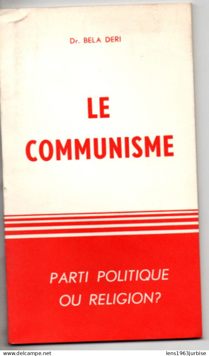 Le Communisme , Parti Politique Ou Religion ? , Béla Déri - Politiek