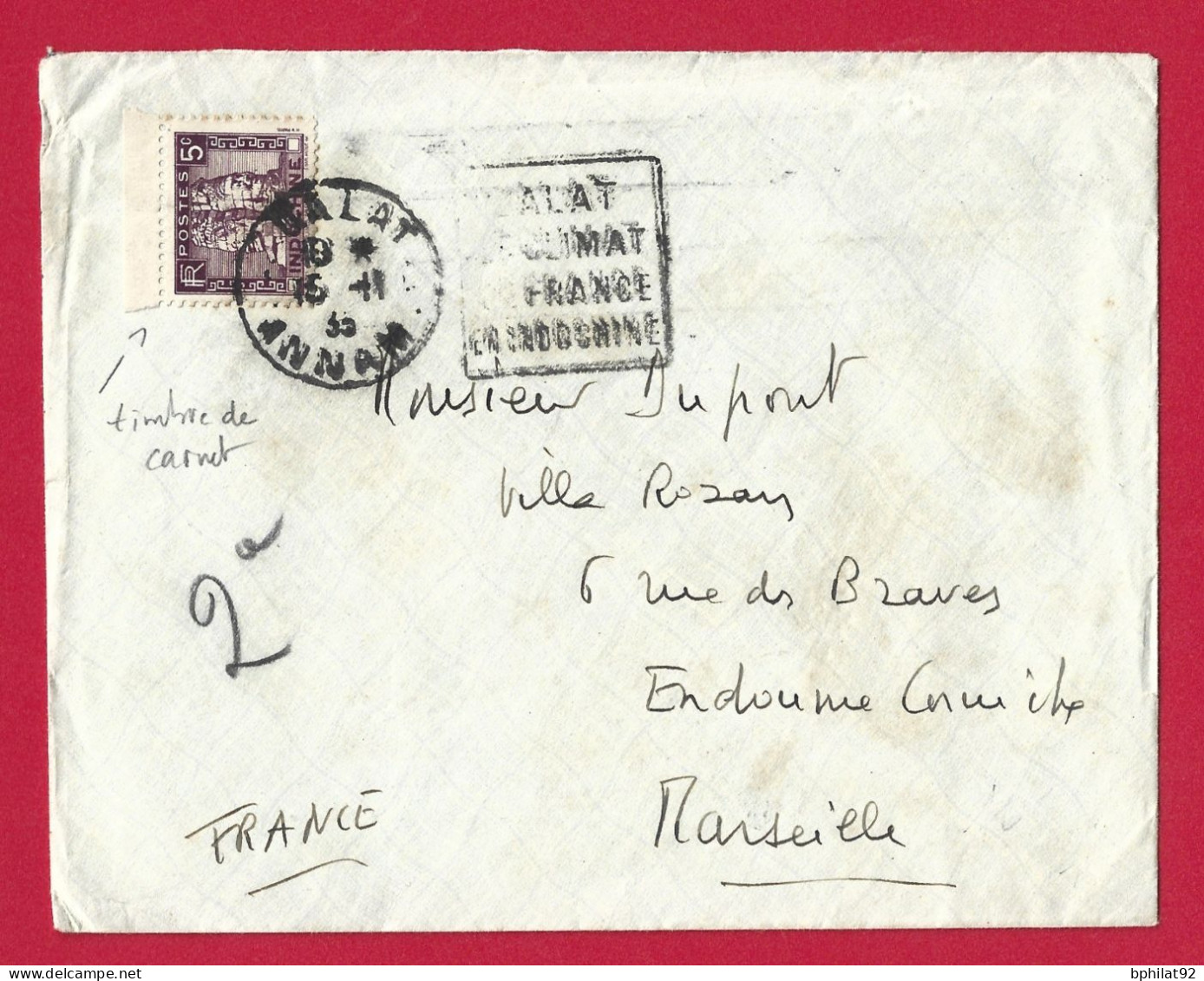 !!! INDOCHINE, LETTRE DE DALAT, ANNAM POUR MARSEILLE, OBLITÉRATION DAGUIN, AFFRANCHIE AVEC TIMBRE DE CARNET - Covers & Documents