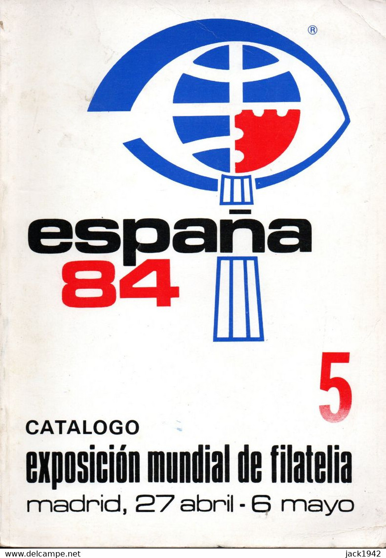 Espagne - Catalogue De L'exposition España 84 à Madrid + Palmarès - Mostre Filateliche