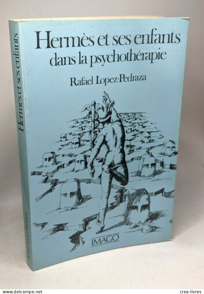 Hermes Et Ses Enfants Dans La Psychothérapie - Psicología/Filosofía