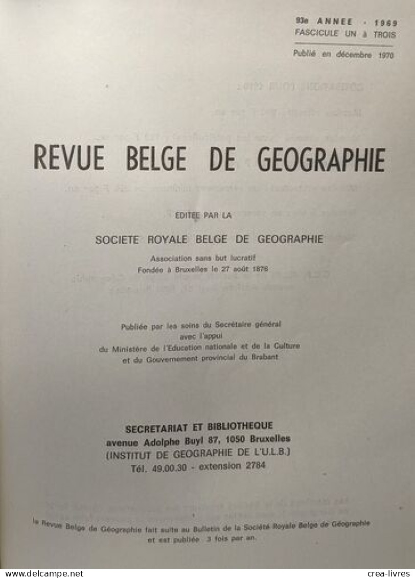 Recueil D'articles Sociéte Royale Belge De Géographie Au Professeur - Revue Belge De Géographie 93 - 1969 1-2-3 - Autres & Non Classés