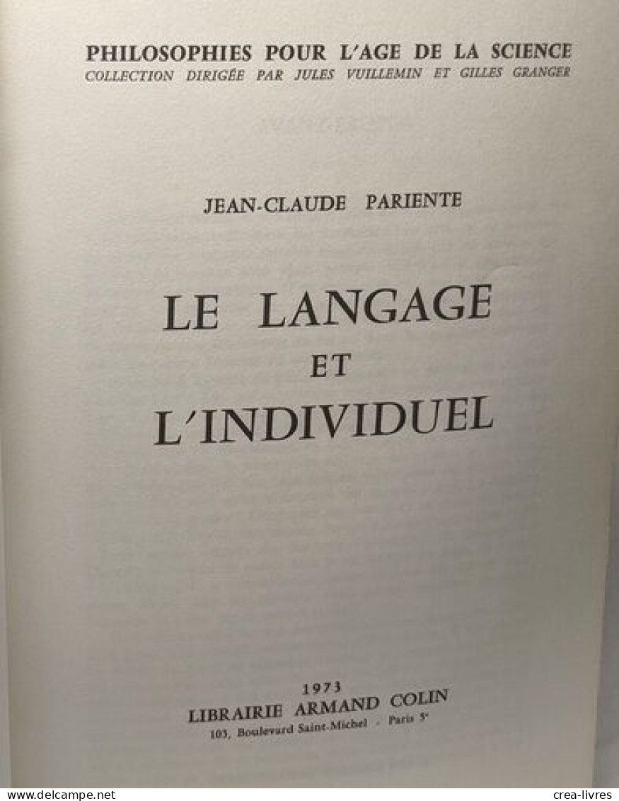 Le Langage Et L'individuel - Collection " Philosophies Pour L'âge De La Science " - Psicologia/Filosofia