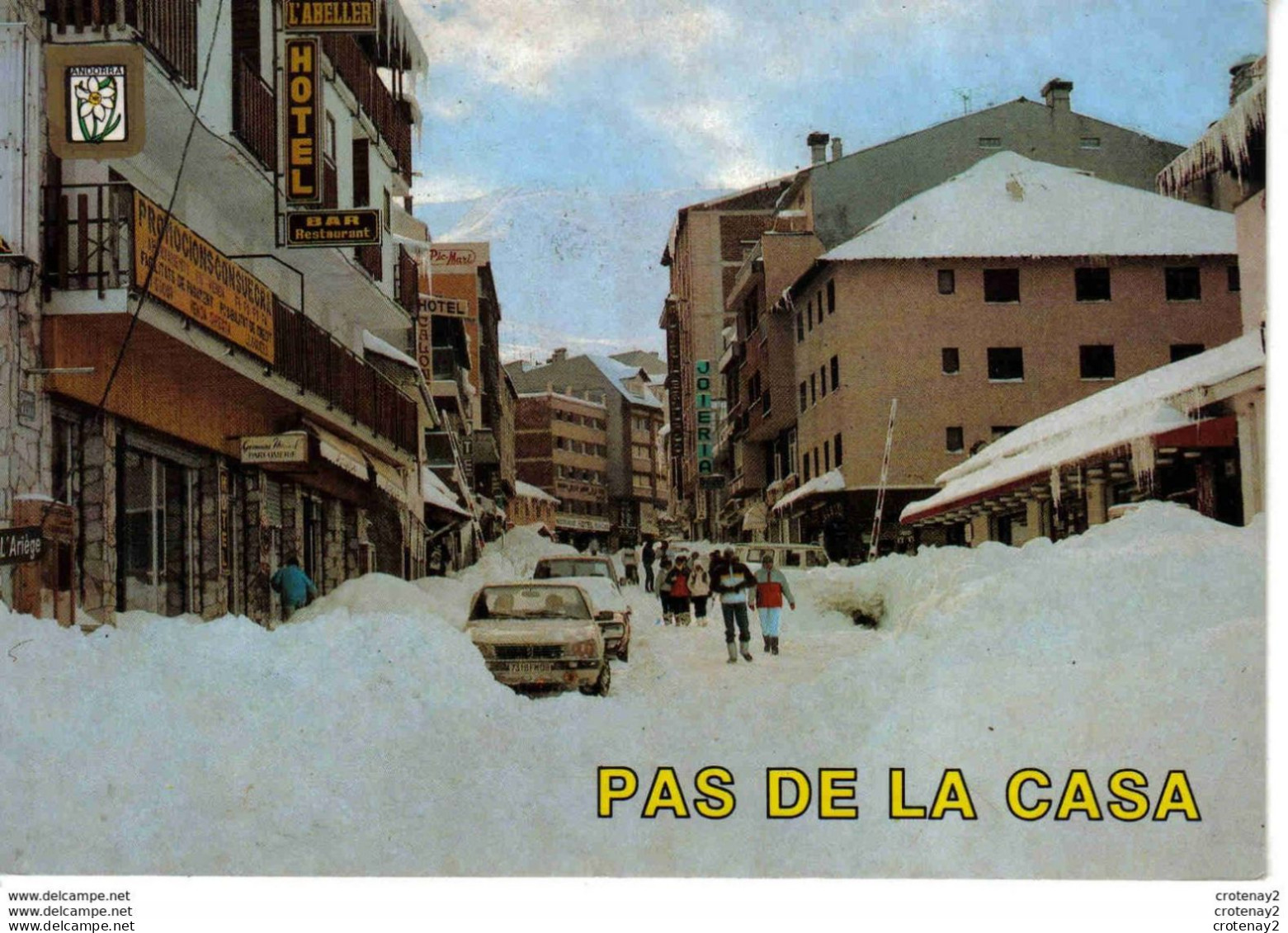 Valls D'Andorra ANDORRE N°627 Pas De La Casa 1989 Peugeot Bar Hôtel Restaurant L'ABELLER Enseigne JOIERIA - Andorra