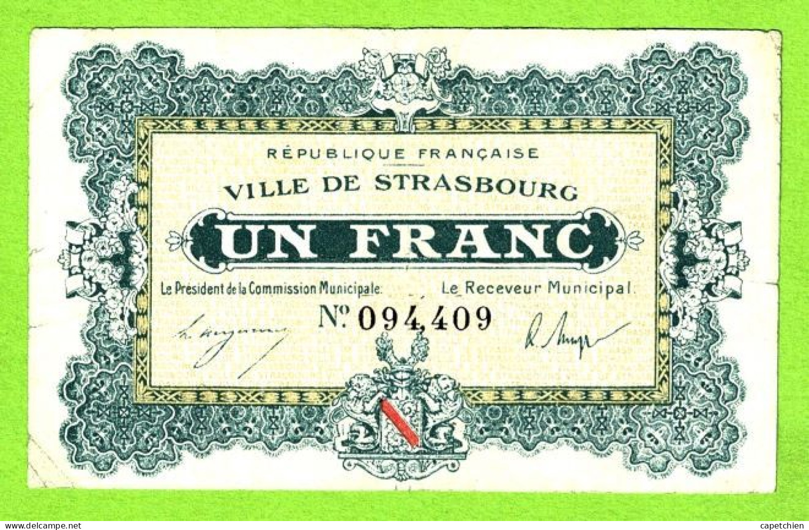 FRANCE / VILLE De STRASBOURG / 1 FRANC / 11 NOVEMBRE 1918 / N° 094,409 - Chambre De Commerce