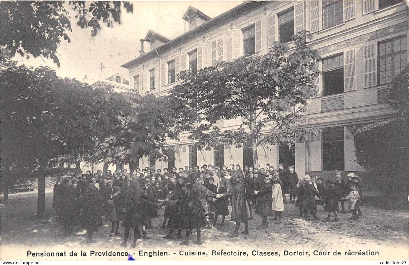 95-ENGHIEN- PENSIONNAT DE LA PROVIDENCE , CUINE REFECTOIRE , CLASSE DORTOIR , COUR DE RECREATION - Enghien Les Bains